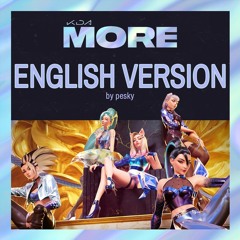 K/DA - More (English Version)