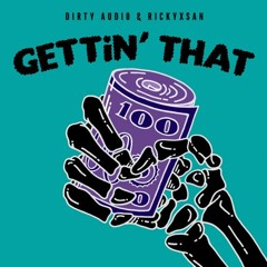 Dirty Audio X Rickyxzan - Gettin' That (Spag Heddy Bootleg) (Recreated By Crackzone)