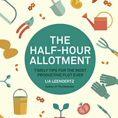 View KINDLE 📂 RHS Half Hour Allotment: Timely Tips for the Most Productive Plot Ever