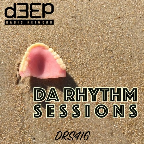 Da Rhythm Sessions 18th October 2023 (DRS416)