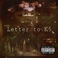 Letter To K5