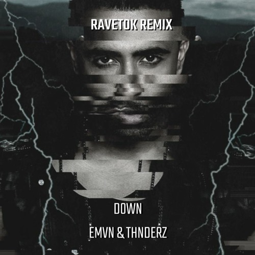 Stream Jay Sean - Down Ft. Lil Wayne (EMVN & THNDERZ RAVETOK  REMIX)*SUPPORTED BY TIMMY TRUMPET* by THNDERZ | Listen online for free on  SoundCloud