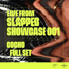 Full Sets from SLAPPED Showcase 001