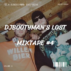 DJBOOTYMAN'S LOST MIXTAPE #4