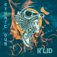 ETHNIC DUB BY DJ K'LID