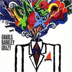 Crazy - Gnarls Barkley (SLWBRN Bootleg)(Free DL link in description)