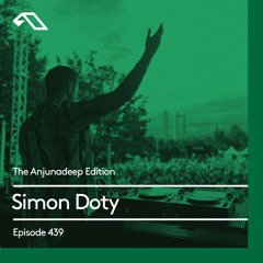 The Anjunadeep Edition 439 with Simon Doty