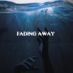 Fading Away (feat. Zyse)