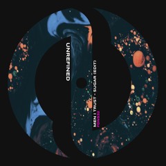 Men I Trust - Sugar (UNREFINED Edit) [FDNS32] *FREE DL*
