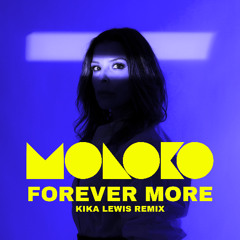 Forever More (Kika Lewis Remix)