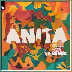 Armin van Buuren & Timmy Trumpet - Anita (It's AL Remix)