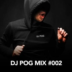 DJ Pog Mix #002