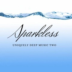 Sparkless - Uniquely Deep Music II