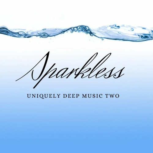 Sparkless - Uniquely Deep Music II