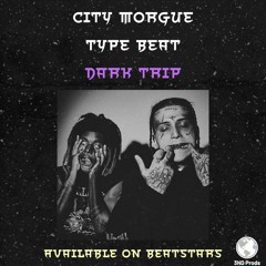Dark Trip (City Morgue Type Beat)