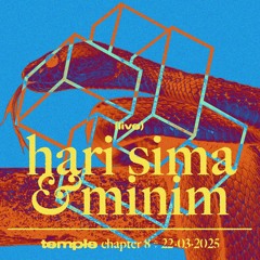 Hari Sima & Minim @ temple chptr. 8 - 22/3/2025