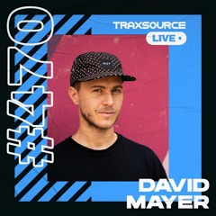 Traxsource LIVE! #470 with David Mayer