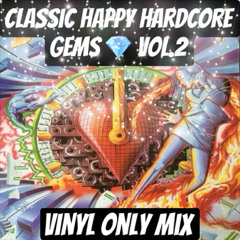 Classic Happy Hardcore Gems Vol.2 - Vinyl Only Mix