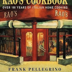 ✔Kindle⚡️ Rao's Cookbook: Over 100 Years of Italian Home Cooking