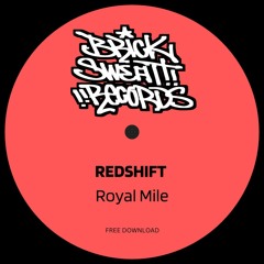 REDSHIFT - Royal Mile [FREE DL]
