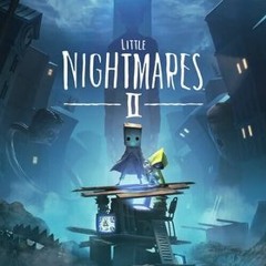 Little Nightmares 2 Song - Nightmare By ChewieCatt (with no rap)