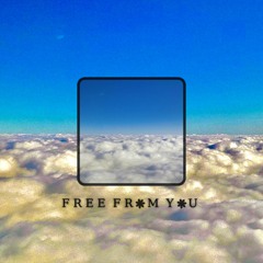Free From You