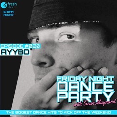 Friday Night Dance Party #020 with AYYBO & Adrian Zac