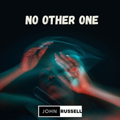 John Russell - No Other One