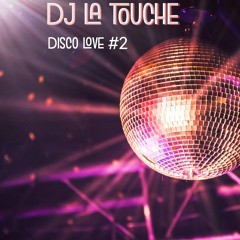 Dj La Touche   Disco Love #2