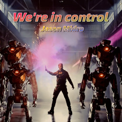 We're In Control - Jason Midro