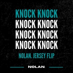 Nubass & Deppz - Knock Knock (nolan. jersey flip)