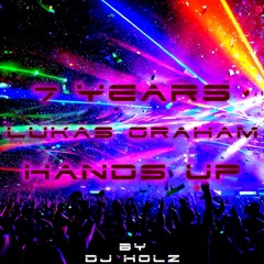 7 Years, Lukas Graham Hands Up