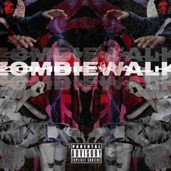 ZOMBIE WALK (prod.glory)