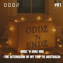 Oddz 'n Endz Hardstyle #01 - The Afterglow of My Trip to Australia-