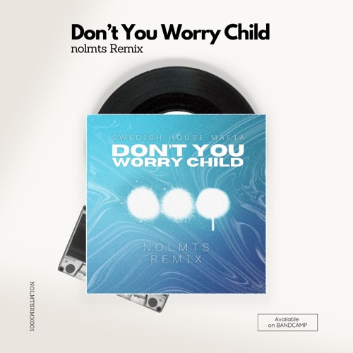 Swedish House Mafia - Don't You Worry Child (nolmts Remix)