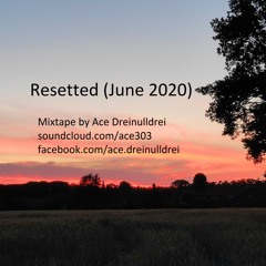 Resetted (June 2020)