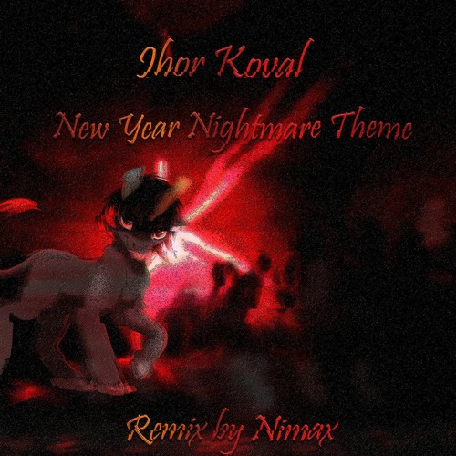 New Year Nightmare Theme  (Remix)