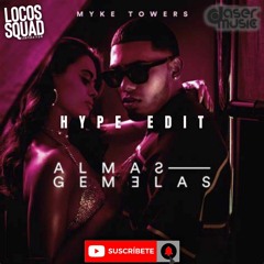 Myke Towers - ALMAS GEMELAS (Reelo Extended Hype) COPY