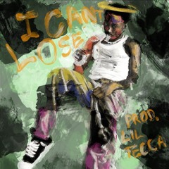 I Can't Lose (Prod. Lil Tecca)