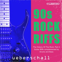 Ueberschall - 90s Rock Riffs