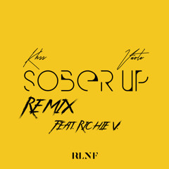 Sober Up Remix (Feat. Richie V)