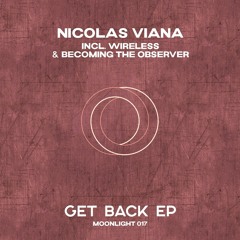 PREMIERE: Nicolas Viana - Wireless (Original Mix) [Moonlight]