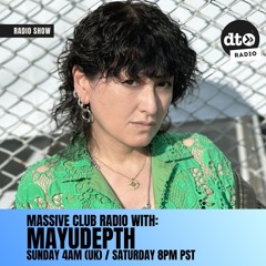 Massive Club Radio 005 : Mayudepth