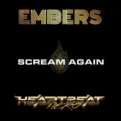 HeartBeatHero and Embers - Scream Again