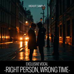 HighLife Samples - Right Person, Wrong Time