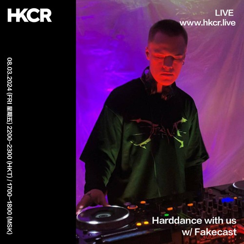 Harddance with us w/ Fakecast - 08/03/2024