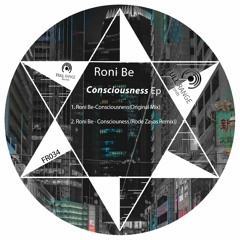 Roni Be - Consciousness (Rode Zayas Remix)(Snippet)