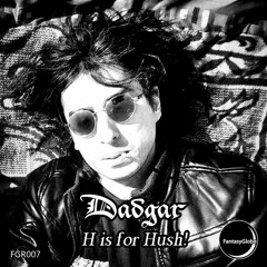 Dadgar - Hush! (Original Mix)
