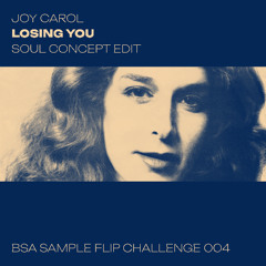 Losing You - BSA Sample Flip Challenge 004