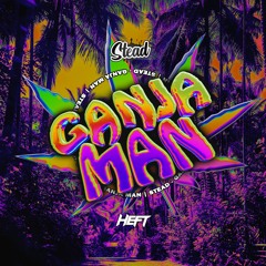 Stead - Ganja Man (Original Mix) [FREE DOWNLOAD]